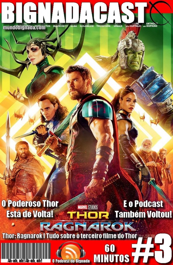Bignadacast #3 - Thor Ragnarok