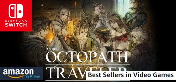 Octopath Traveler é um fenômeno da Amazon - Best Sellers Games da Amazon (07 15 18)