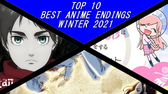 TOP 10 - Melhores Endings de Anime do Inverno 2022